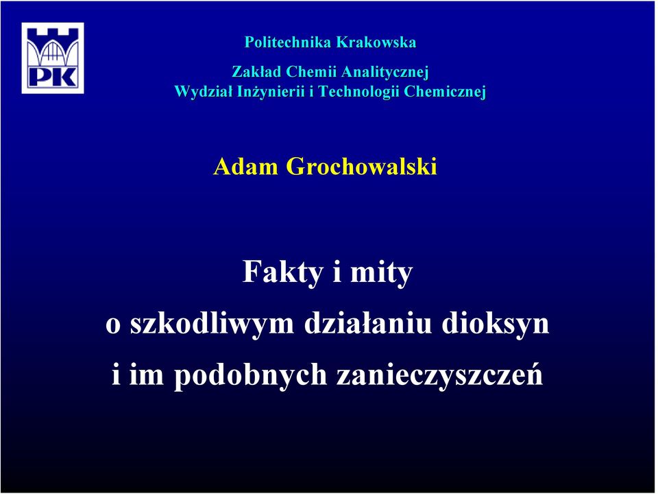 Chemicznej Adam Grochowalski Fakty i mity o