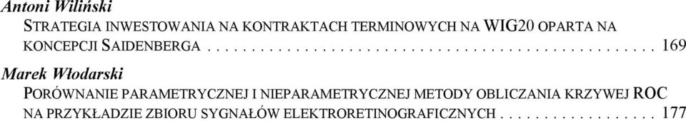 .. 169 Marek Włodarski PORÓWNANIE PARAMETRYCZNEJ I