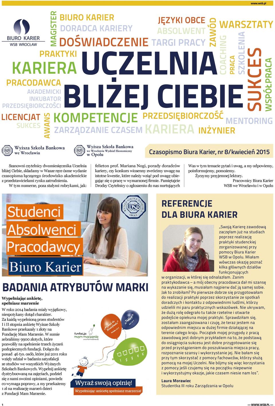 Mariana Nogi, porady doradców kariery, czy konkurs wiosenny zwrócimy uwagę na istotne kwestie, które należy wziąć pod uwagę ubiegając się o pracę w wymarzonej firmie.