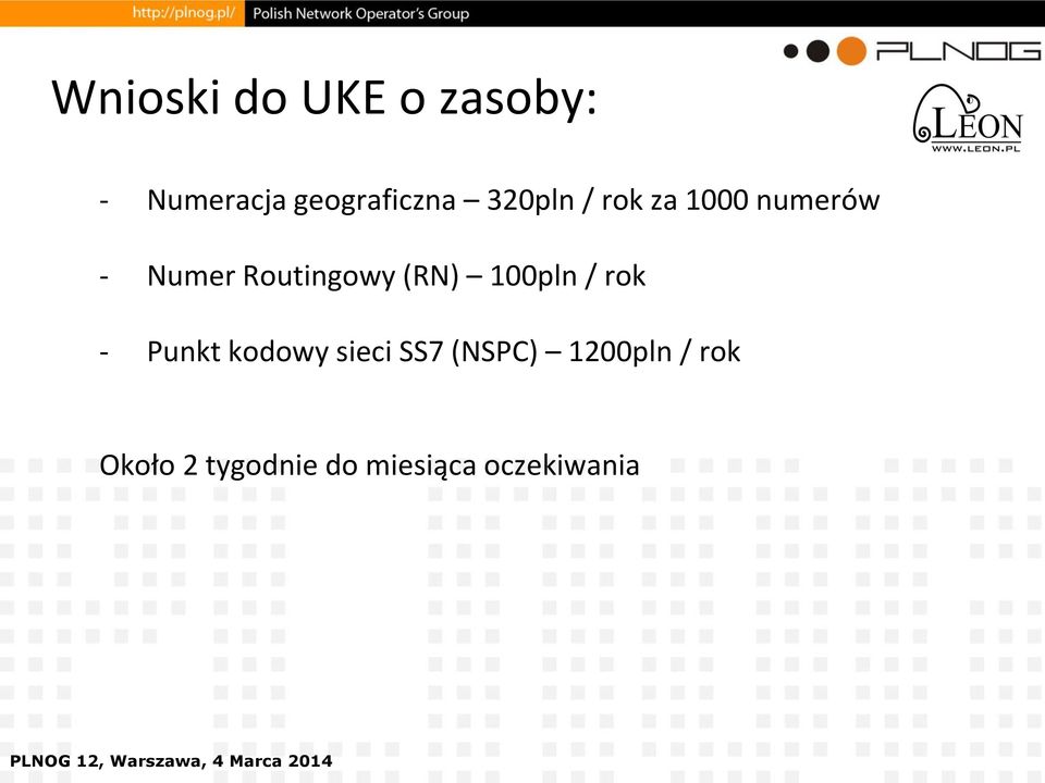 (RN) 100pln / rok - Punkt kodowy sieci SS7 (NSPC)