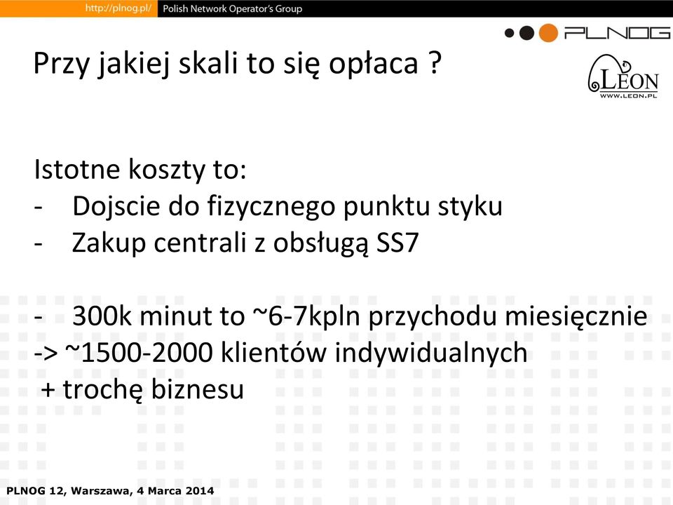 styku - Zakup centrali z obsługą SS7-300k minut to