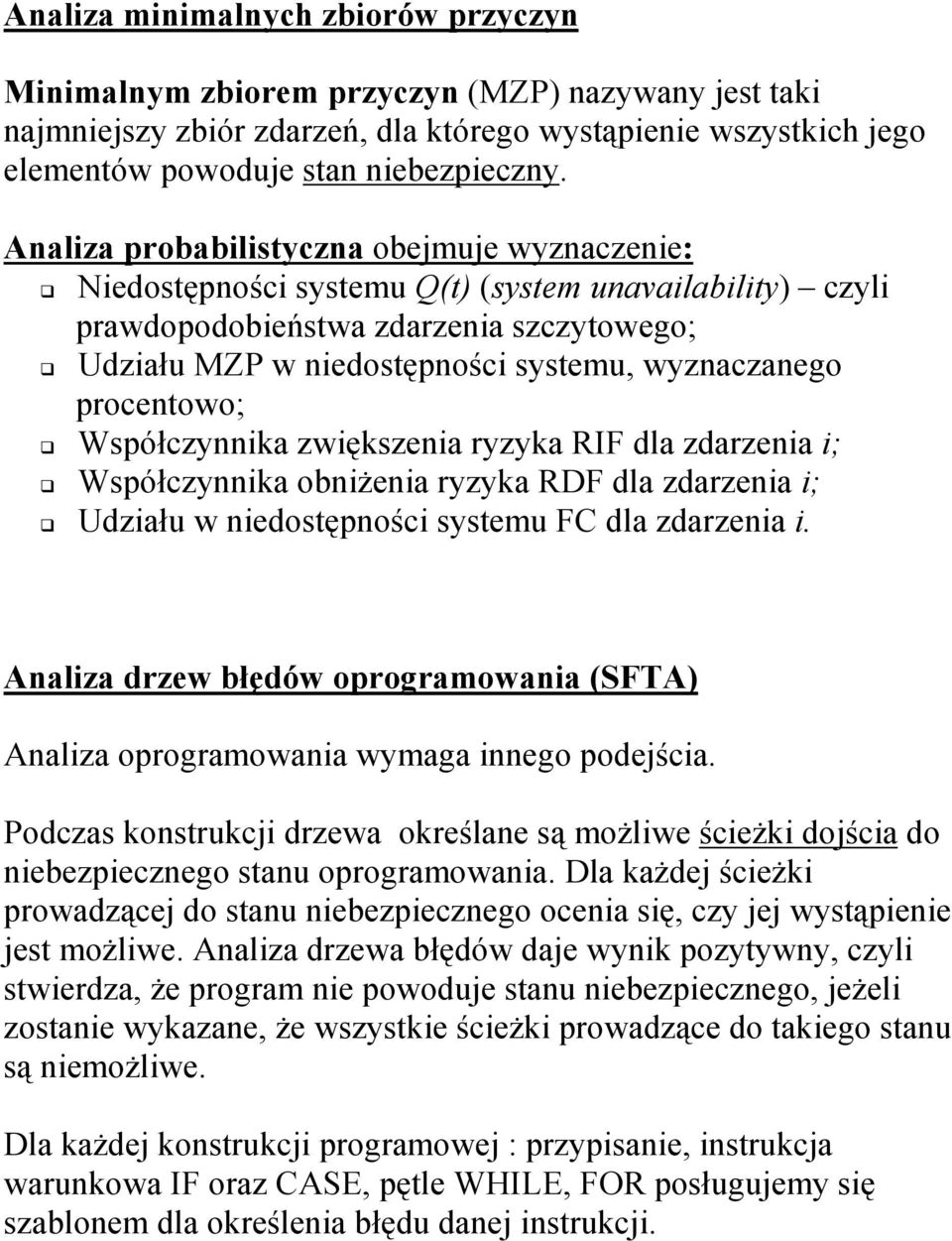 procentowo; Współczynnika zwiększenia ryzyka RIF dla zdarzenia i; Współczynnika obniżenia ryzyka RDF dla zdarzenia i; Udziału w niedostępności systemu FC dla zdarzenia i.