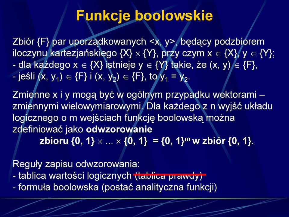 Zmienne x i y mogą być w ogólnym przypadku wektorami zmiennymi wielowymiarowymi.