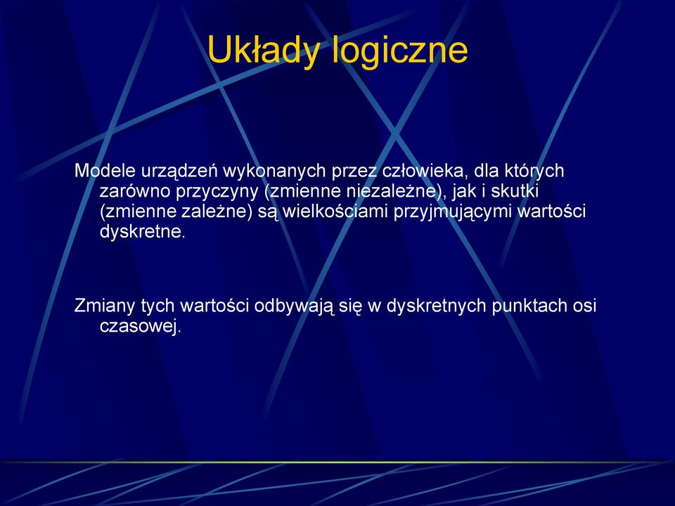 (zmienne zależne) są wielkościami przyjmującymi wartości