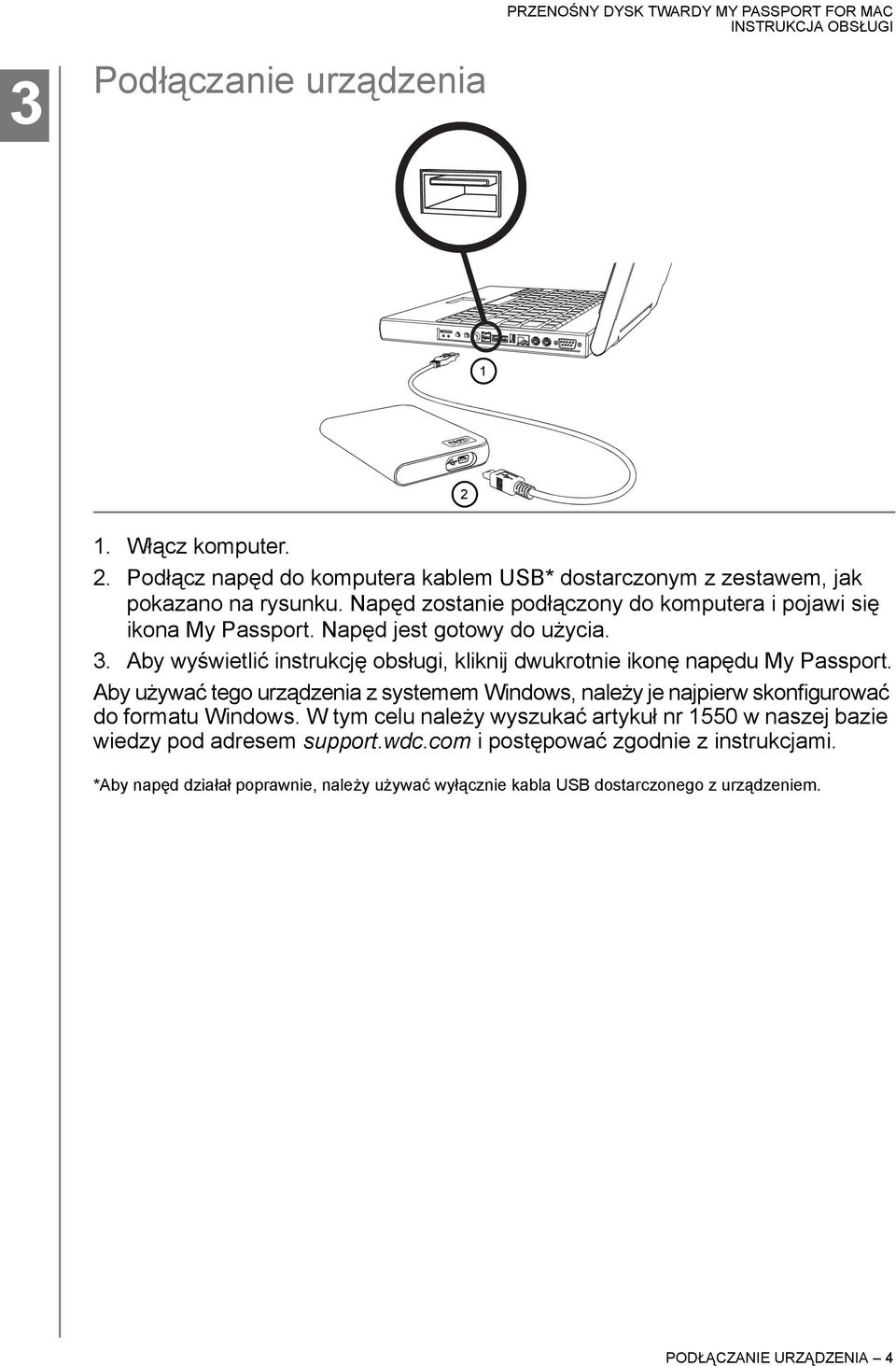 Aby wyświetlić instrukcję obsługi, kliknij dwukrotnie ikonę napędu My Passport.