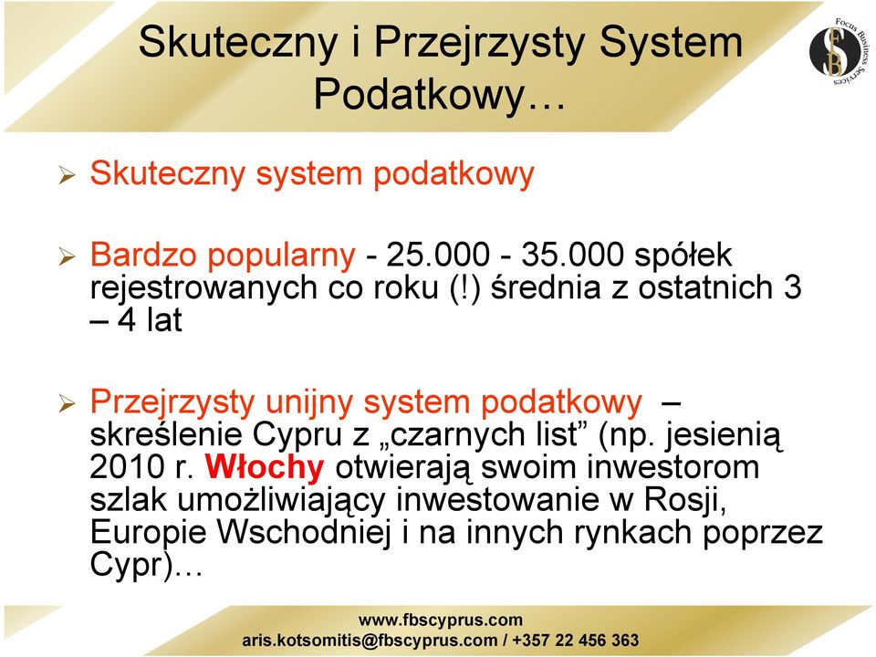 ) średnia z ostatnich 3 4 lat Przejrzysty unijny system podatkowy skreślenie Cypru z czarnych