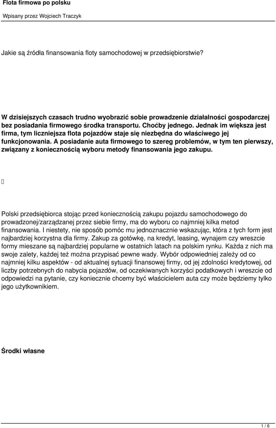 A posiadanie auta firmowego to szereg problemów, w tym ten pierwszy, związany z koniecznością wyboru metody finansowania jego zakupu.