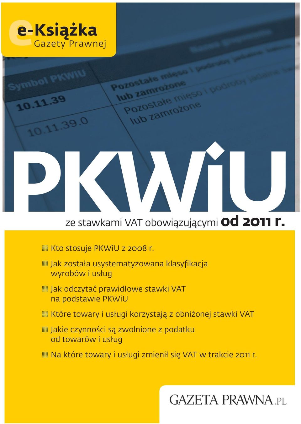 Jak została usystematyzowana klasyfikacja wyrobów i usług Jak odczytać prawidłowe stawki VAT na