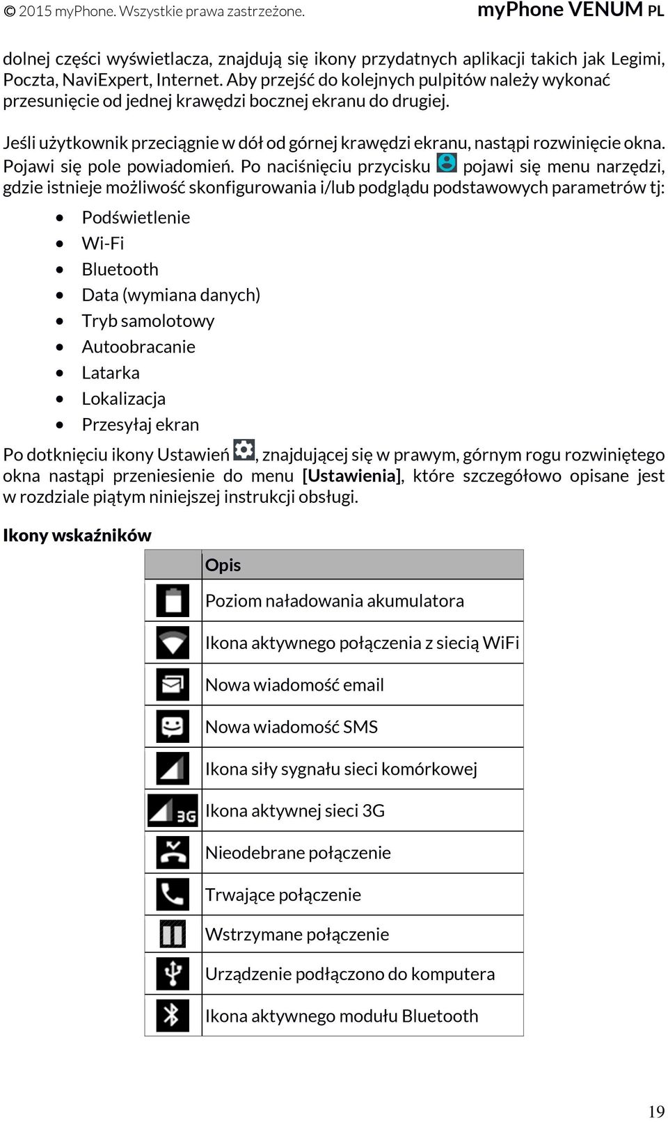 Pojawi się pole powiadomień.