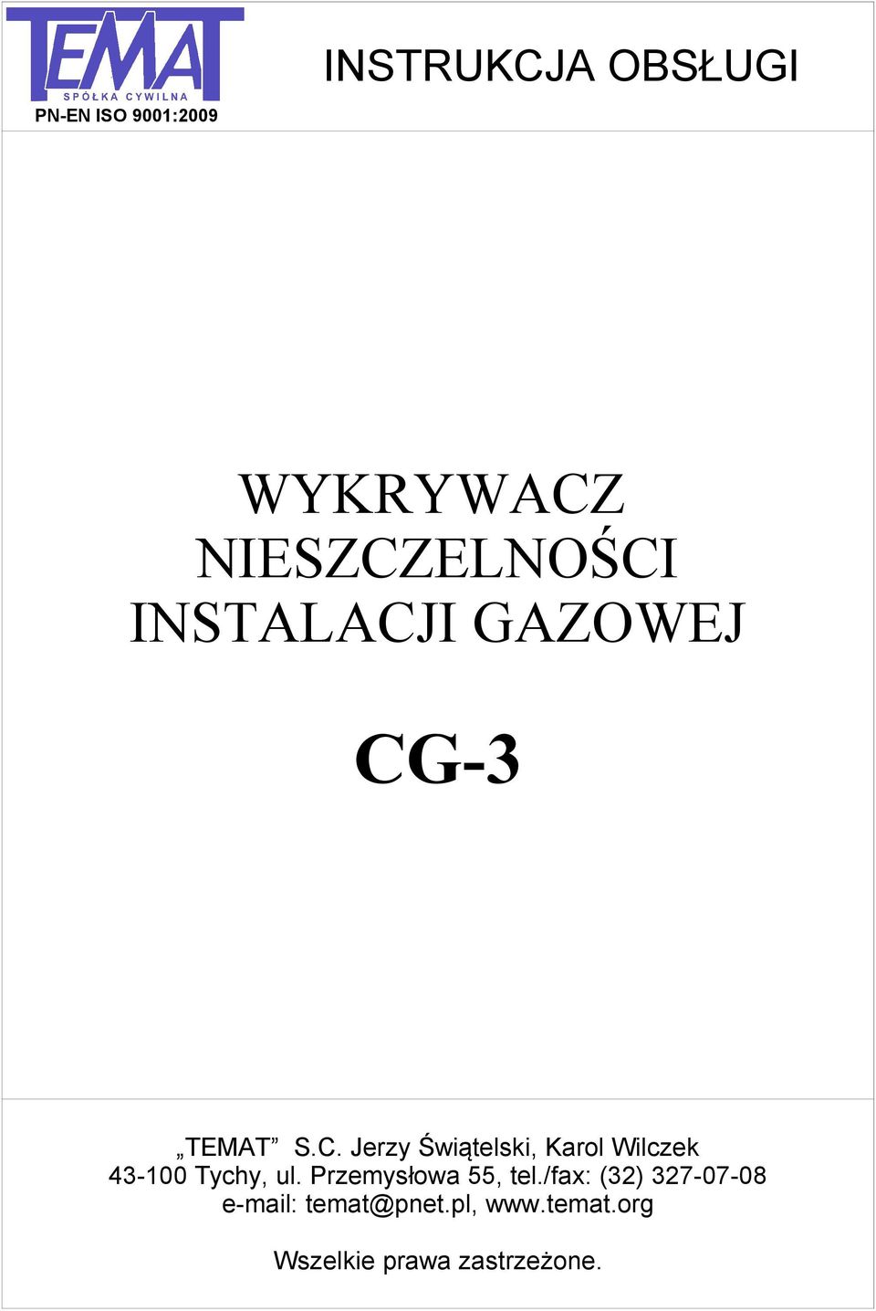 Przemysłowa 55, tel./fax: (32) 327-07-08 e-mail: temat@pnet.