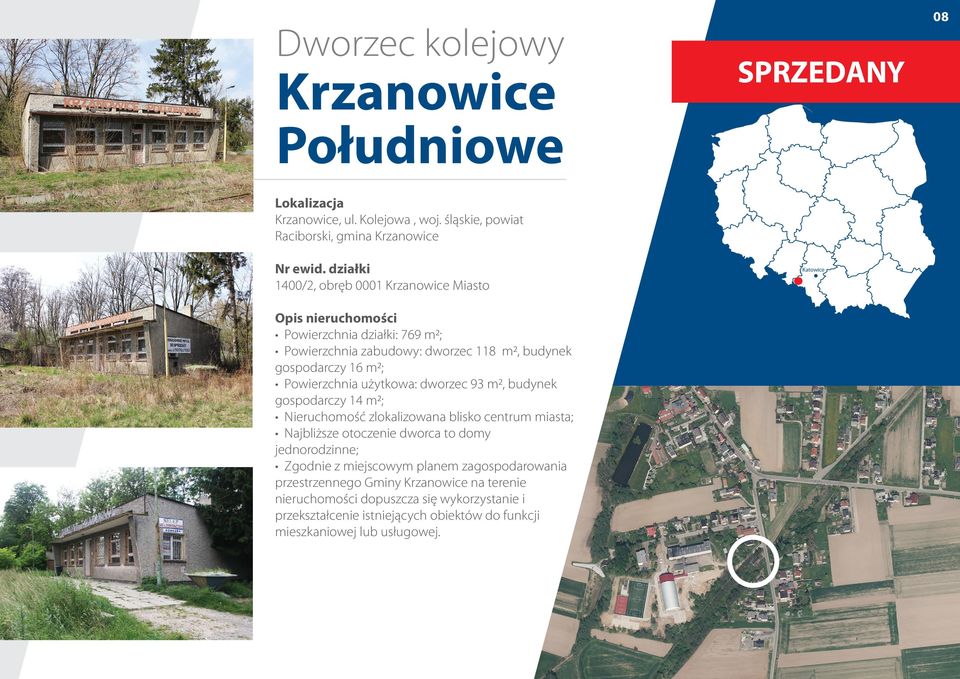 budynek gospodarczy 16 m ; Powierzchnia użytkowa: dworzec 93 m, budynek gospodarczy 14 m ; Nieruchomość zlokalizowana blisko centrum miasta; Najbliższe