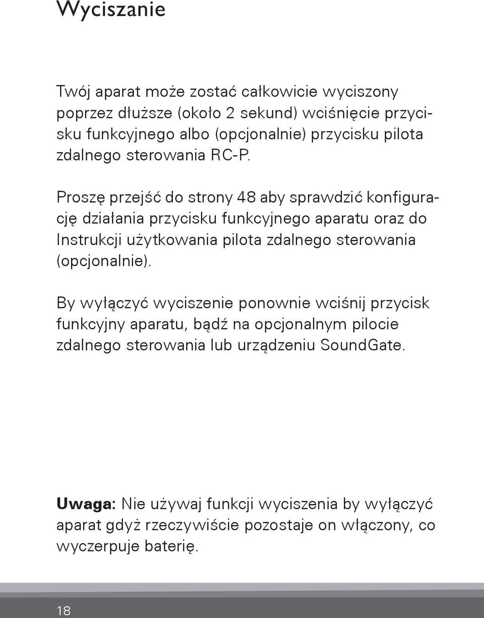 Proszę przejść do strony 48 aby sprawdzić konfigurację działania przycisku funkcyjnego aparatu oraz do Instrukcji użytkowania pilota zdalnego sterowania