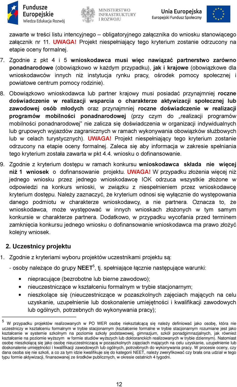 ośrodek pomocy społecznej i powiatowe centrum pomocy rodzinie). 8.