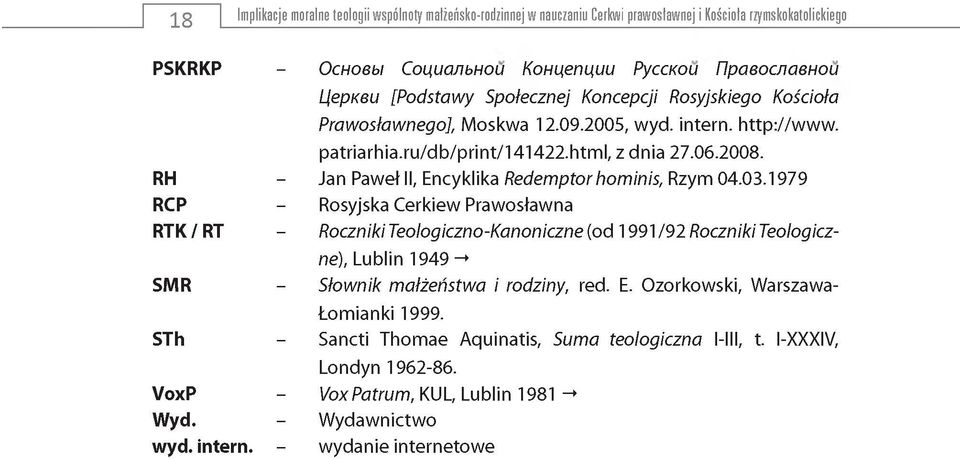 ru/db/print/141422.htm l, z dnia 27.06.2008. RH - Jan Paweł II, Encyklika Redemptorhominis, Rzym 04.03.