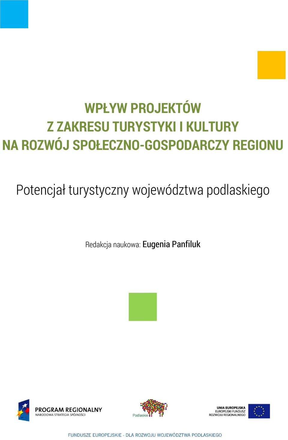 REGIONU Potencjał turystyczny województwa