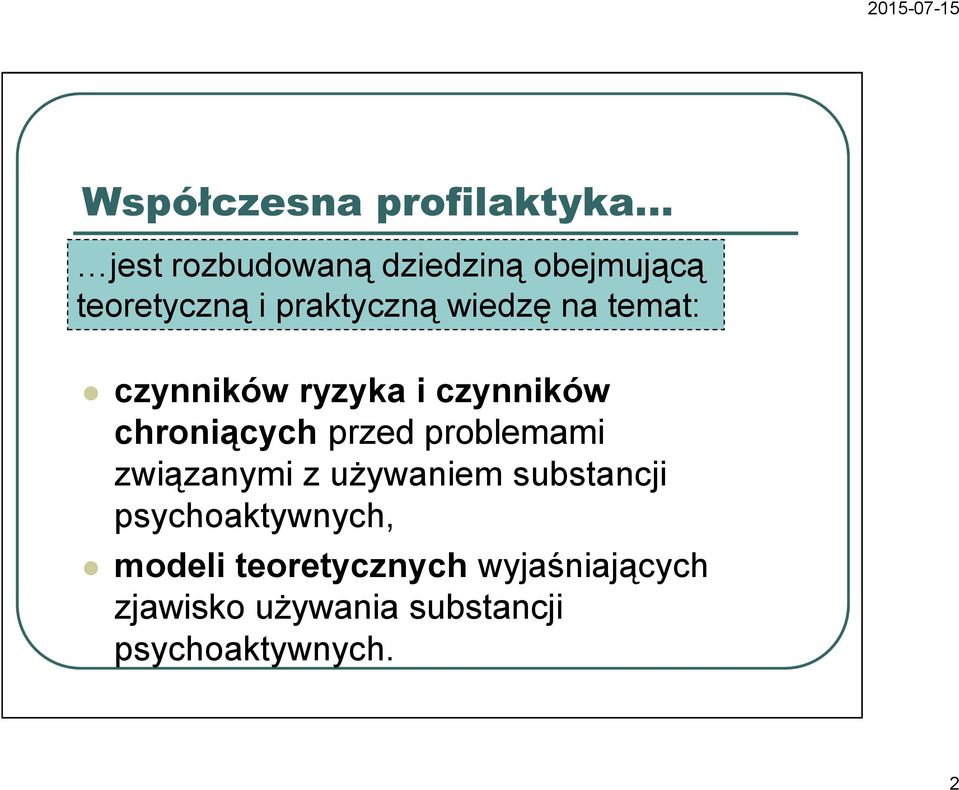 przed problemami związanymi z używaniem substancji psychoaktywnych, modeli