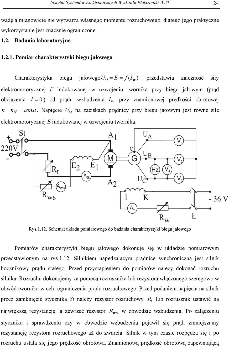 obciążenia I = 0 ) od prądu wzbudzenia Iw, przy znamionowej prędkości obrotowej n nn = const.