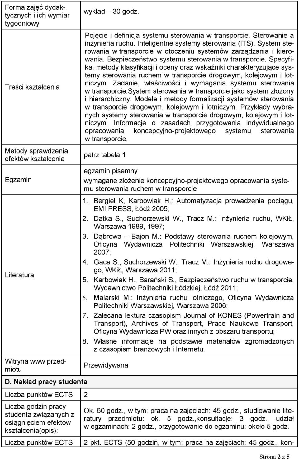 Pojęcie i definicja systemu sterowania w transporcie. Sterowanie a inżynieria ruchu. Inteligentne systemy sterowania (ITS).