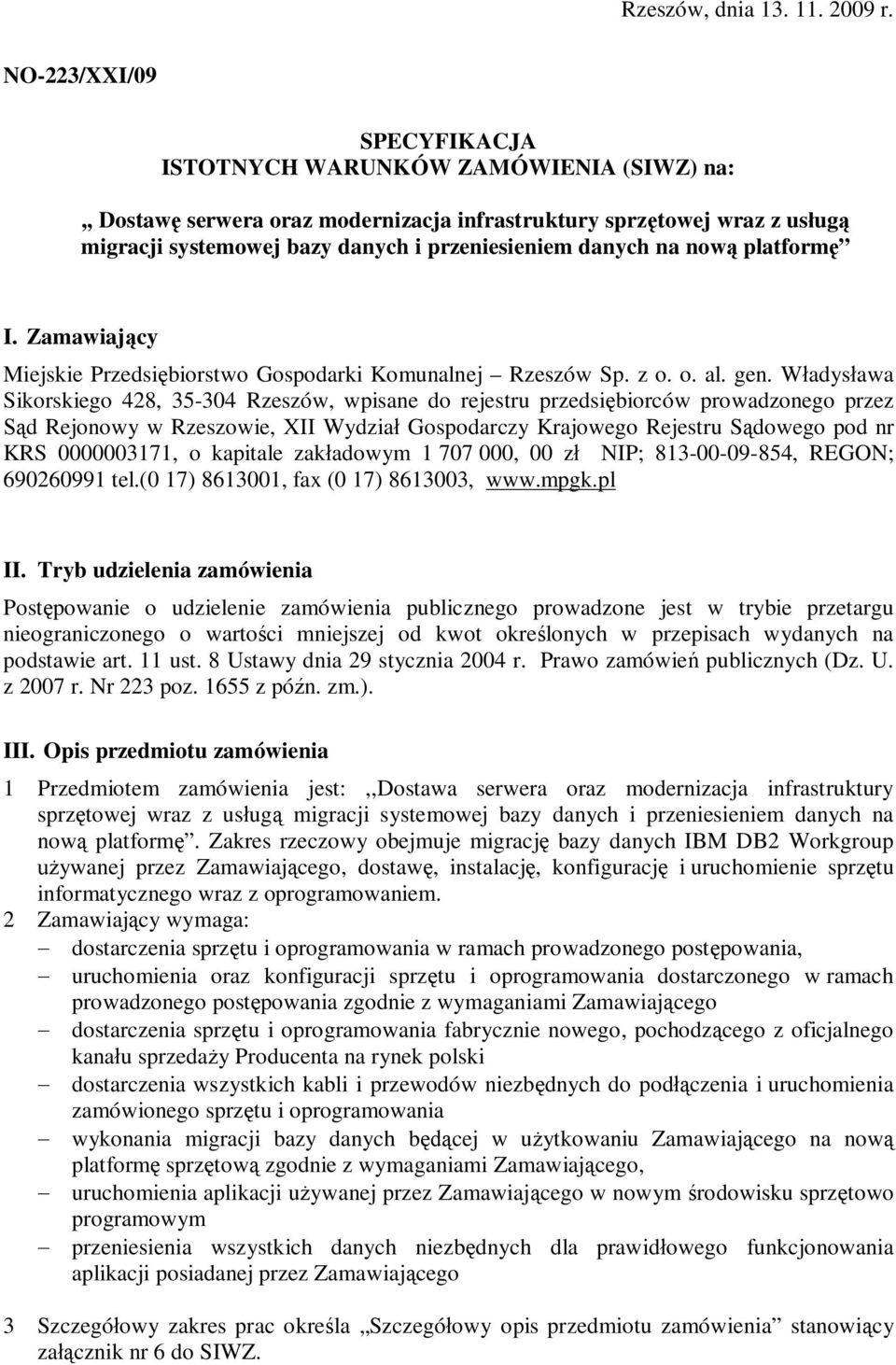 na now platform I. Zamawiaj cy Miejskie Przedsi biorstwo Gospodarki Komunalnej Rzeszów Sp. z o. o. al. gen.