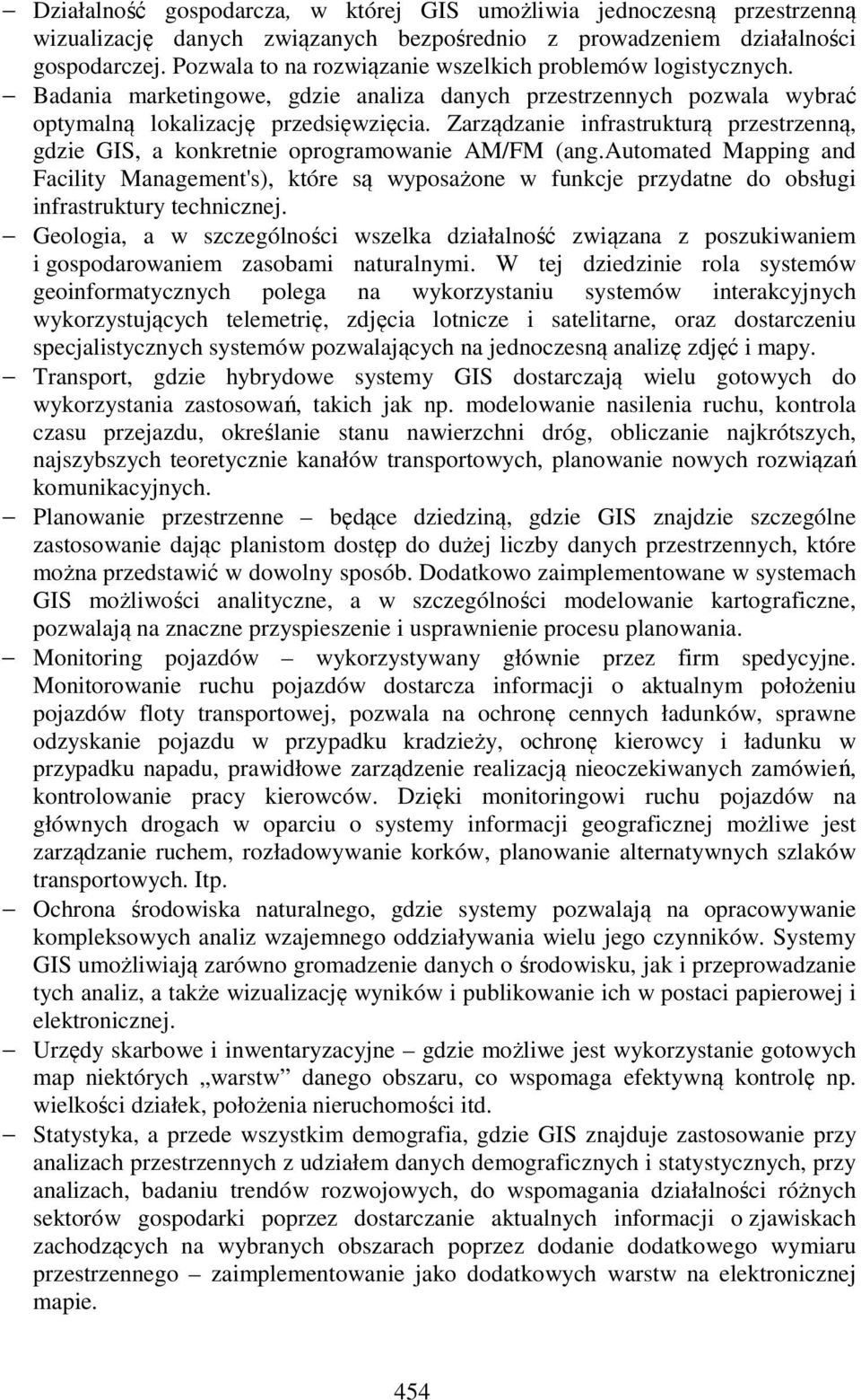 Zarządzanie infrastrukturą przestrzenną, gdzie GIS, a konkretnie oprogramowanie AM/FM (ang.