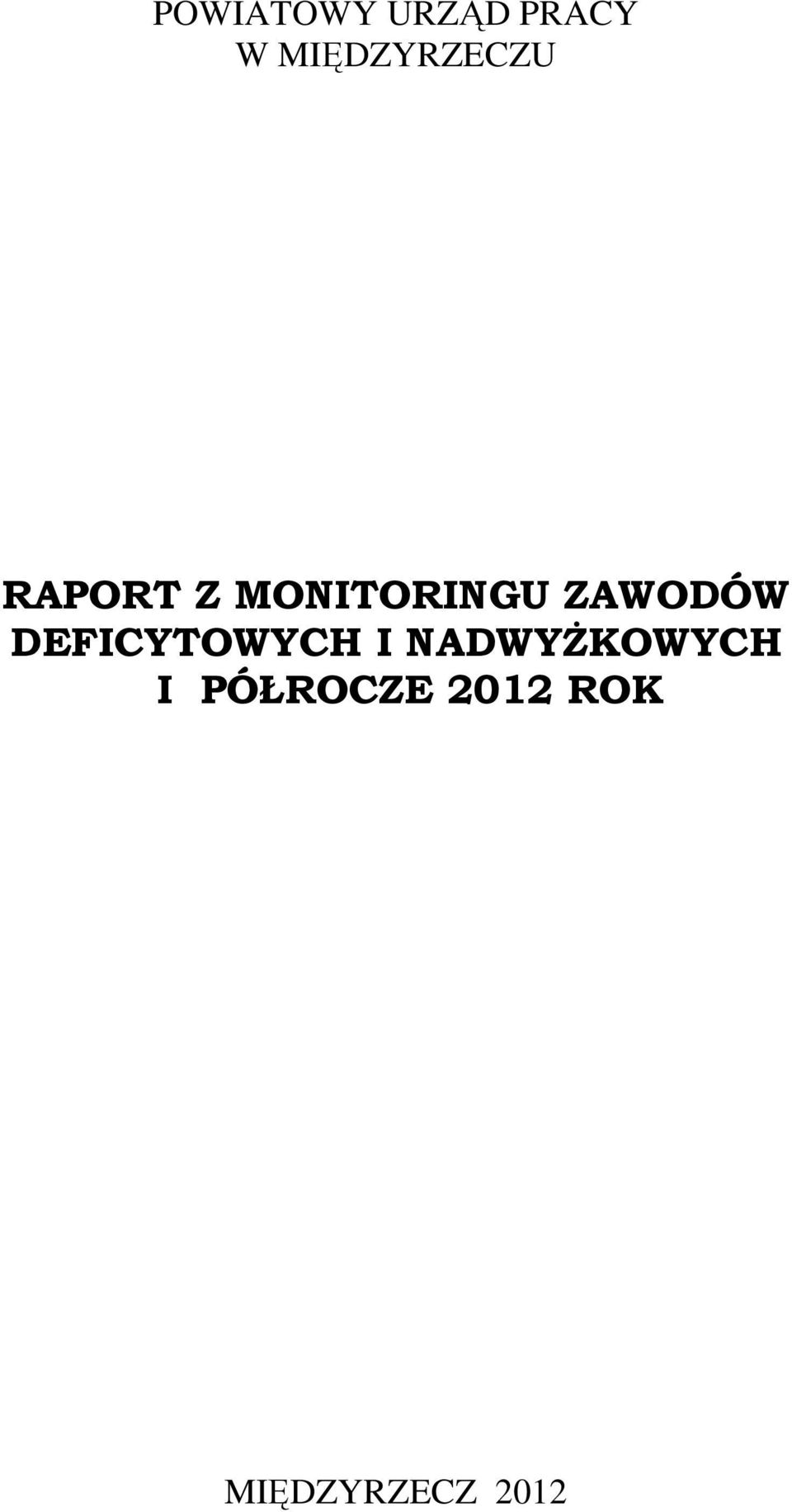 MONITORINGU ZAWODÓW DEFICYTOWYCH