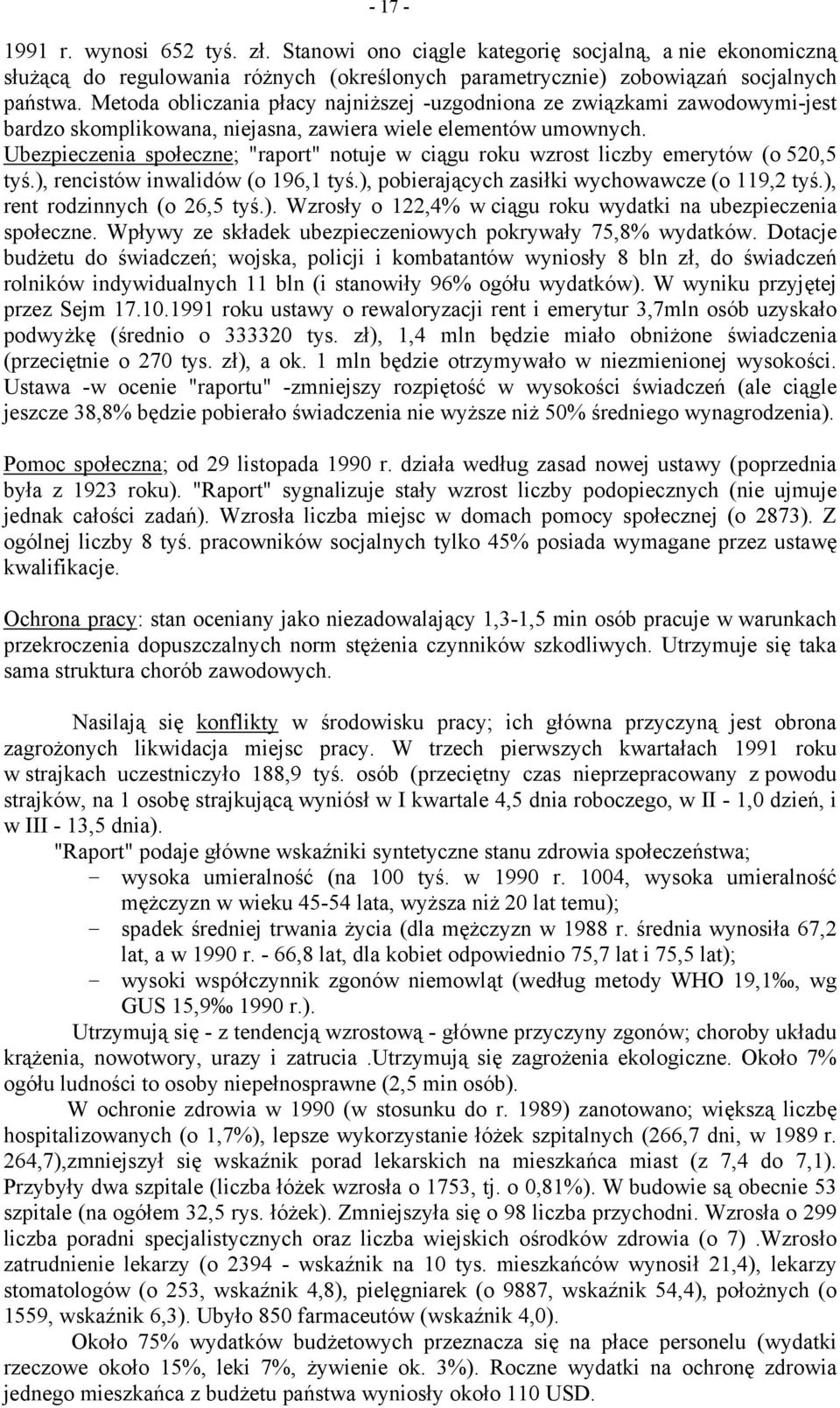 Ubezpieczenia społeczne; "raport" notuje w ciągu roku wzrost liczby emerytów (o 520,5 tyś.), rencistów inwalidów (o 196,1 tyś.), pobierających zasiłki wychowawcze (o 119,2 tyś.