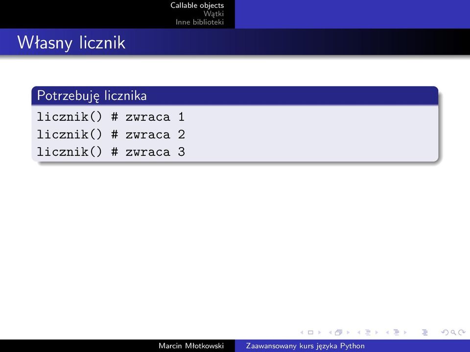 licznik() # zwraca 1