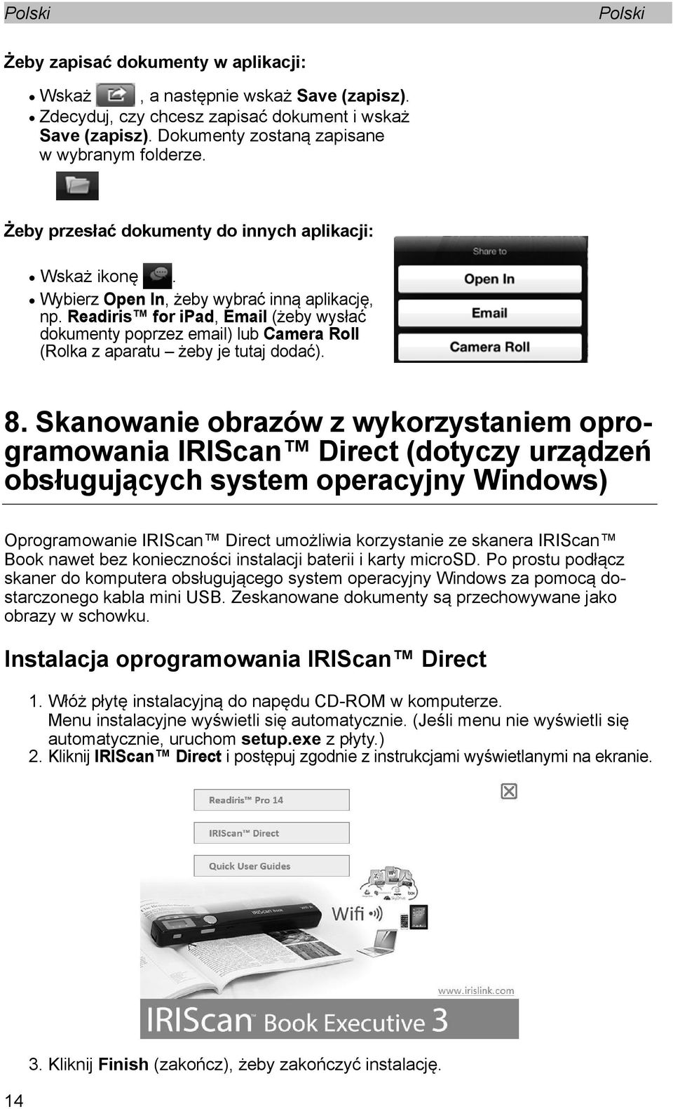 Readiris for ipad, Email (żeby wysłać dokumenty poprzez email) lub Camera Roll (Rolka z aparatu żeby je tutaj dodać). 8.