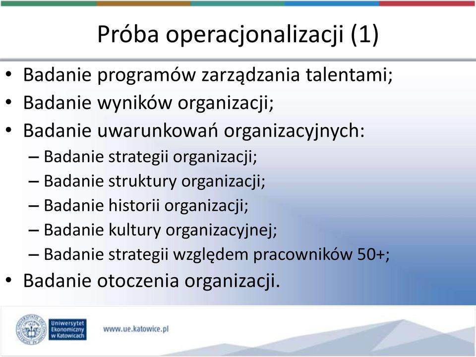 organizacji; Badanie struktury organizacji; Badanie historii organizacji; Badanie