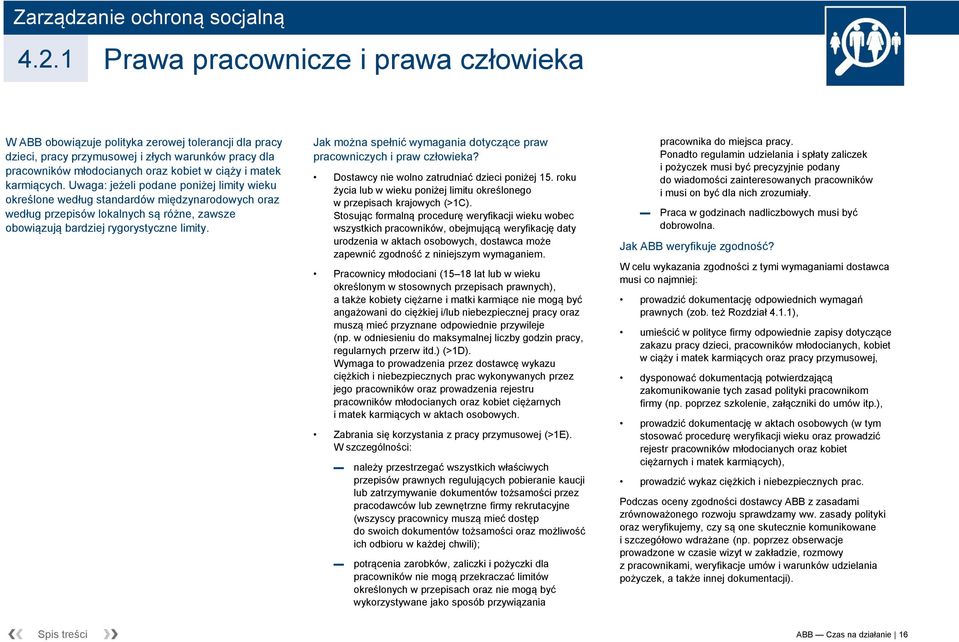 karmiących. Uwaga: jeżeli podane poniżej limity wieku określone według standardów międzynarodowych oraz według przepisów lokalnych są różne, zawsze obowiązują bardziej rygorystyczne limity.