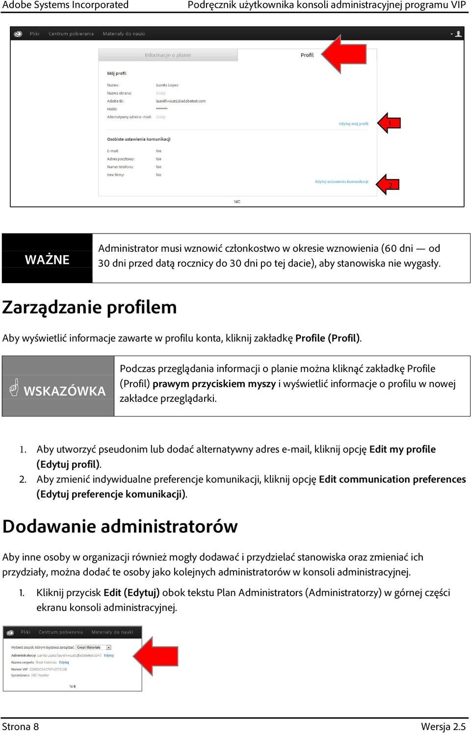 WSKAZÓWKA Podczas przeglądania informacji o planie można kliknąć zakładkę Profile (Profil) prawym przyciskiem myszy i wyświetlić informacje o profilu w nowej zakładce przeglądarki. 1.