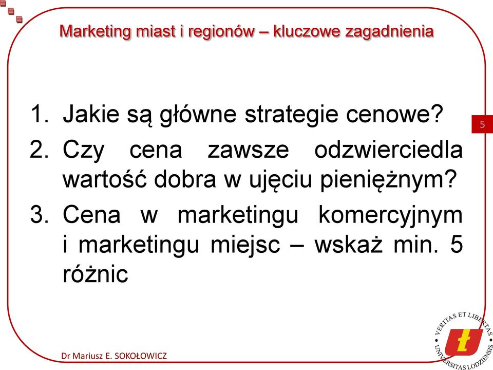 pieniężnym? 5 3.