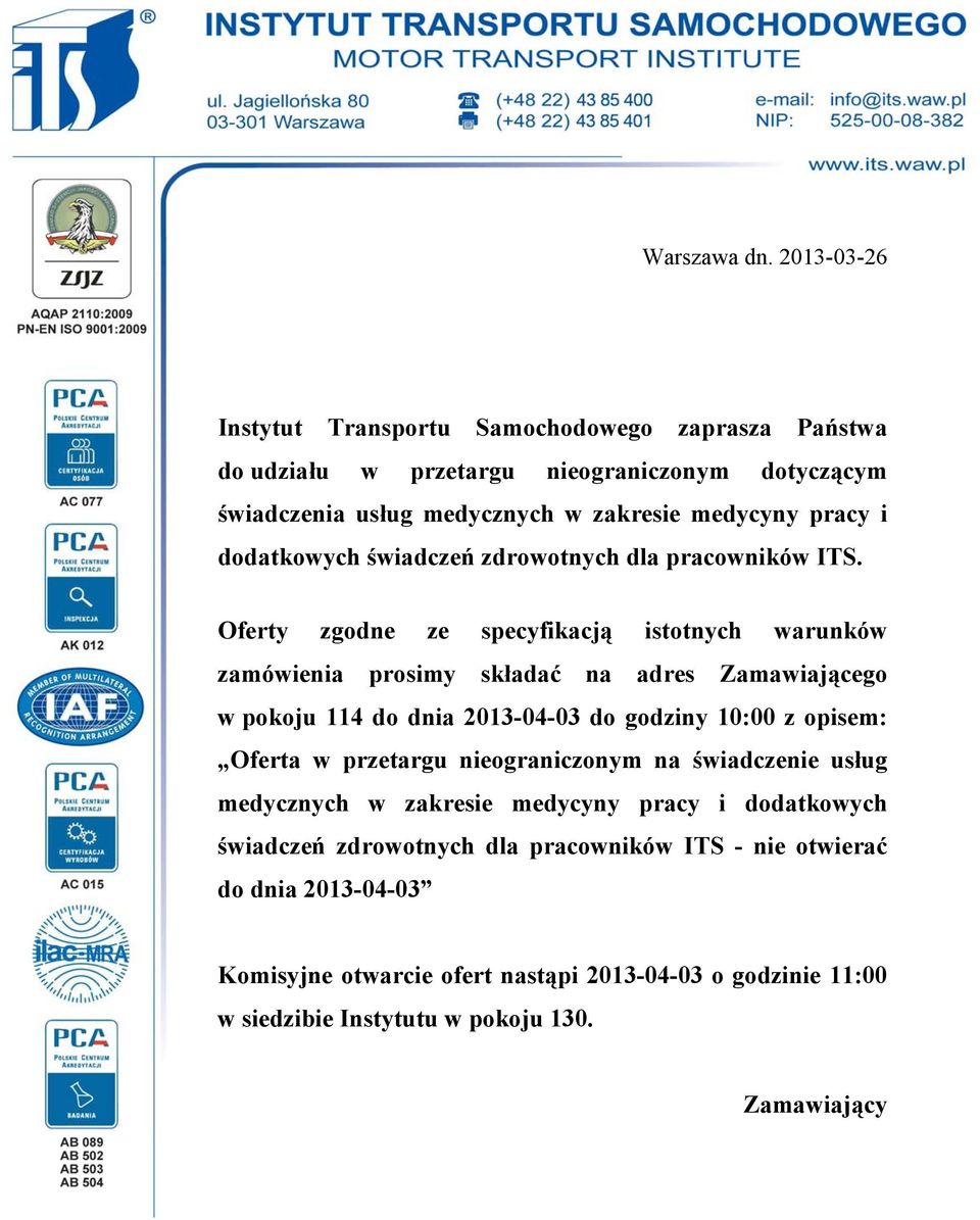 świadczeń zdrowotnych dla pracowników ITS.