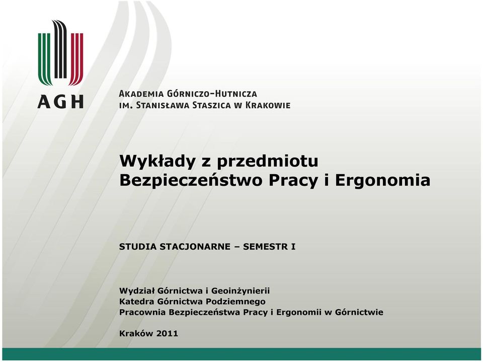 Geoinżynierii Katedra Górnictwa Podziemnego Pracownia