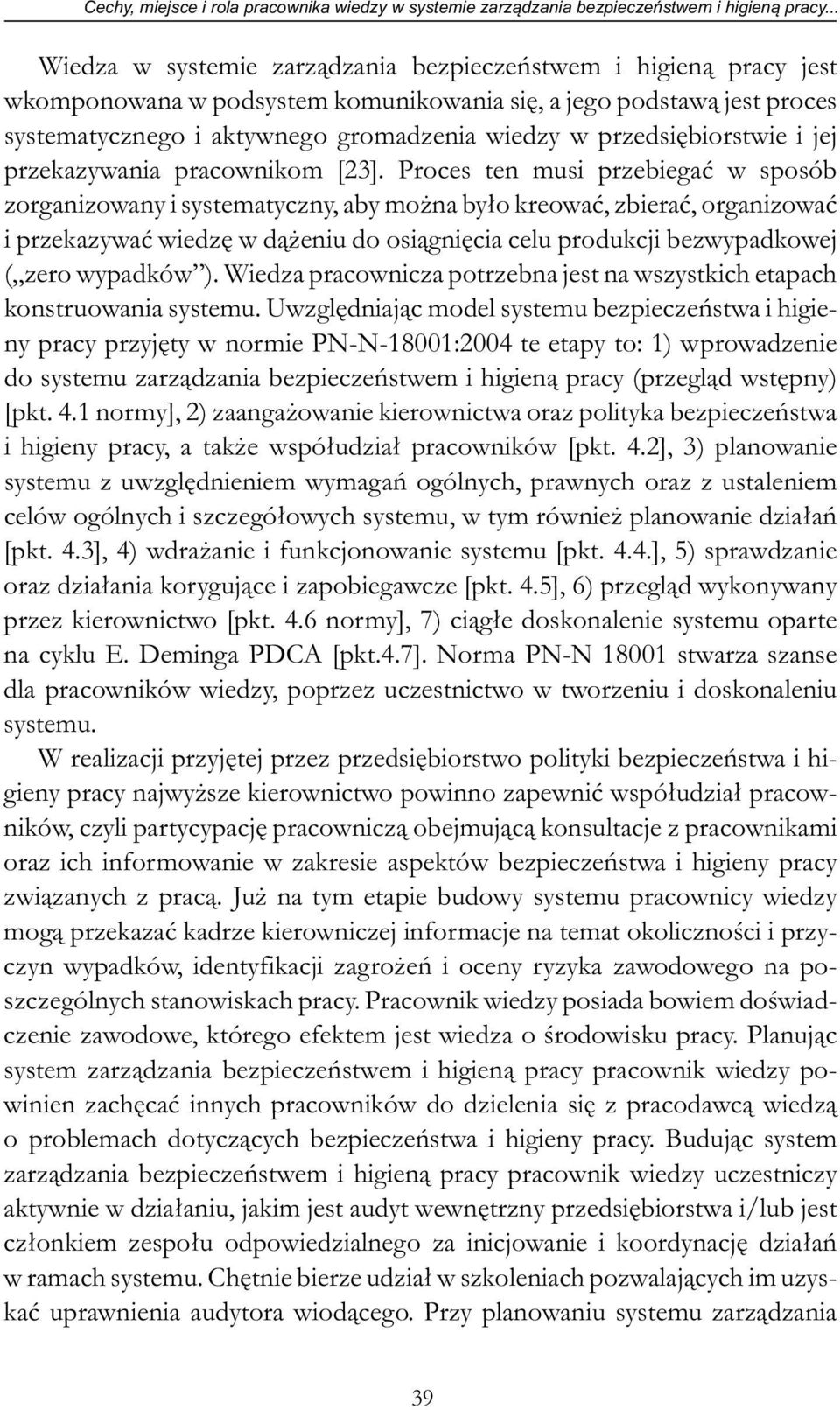 przedsiębiorstwie i jej przekazywania pracownikom [23].