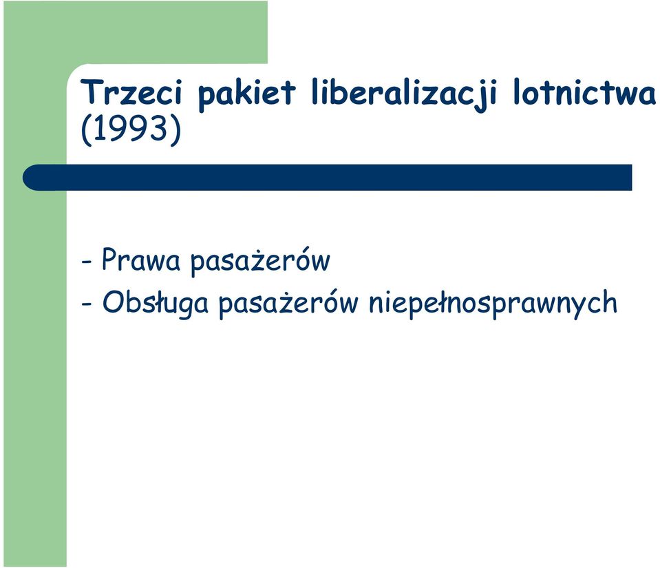 (1993) - Prawa pasażerów