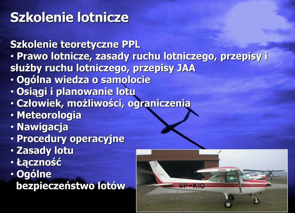 samolocie Osiągi i planowanie lotu Człowiek, możliwości, ograniczenia