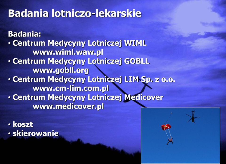 org Centrum Medycyny Lotniczej LIM Sp. z o.o. www.cm-lim.com.