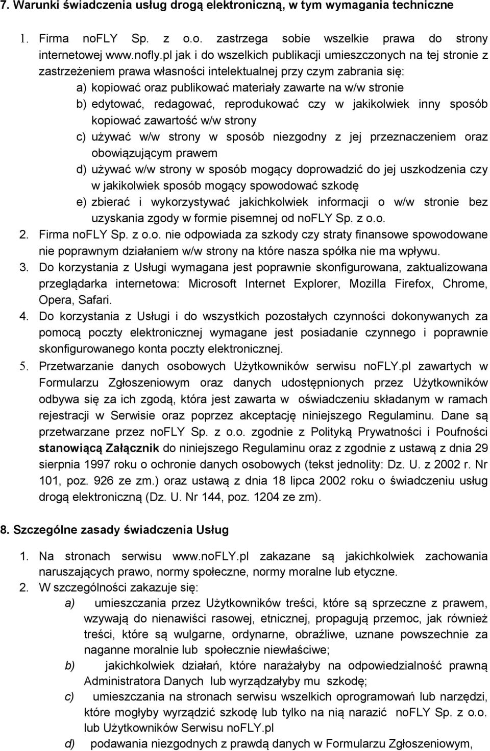 pl jak i do wszelkich publikacji umieszczonych na tej stronie z zastrzeżeniem prawa własności intelektualnej przy czym zabrania się: a) kopiować oraz publikować materiały zawarte na w/w stronie b)