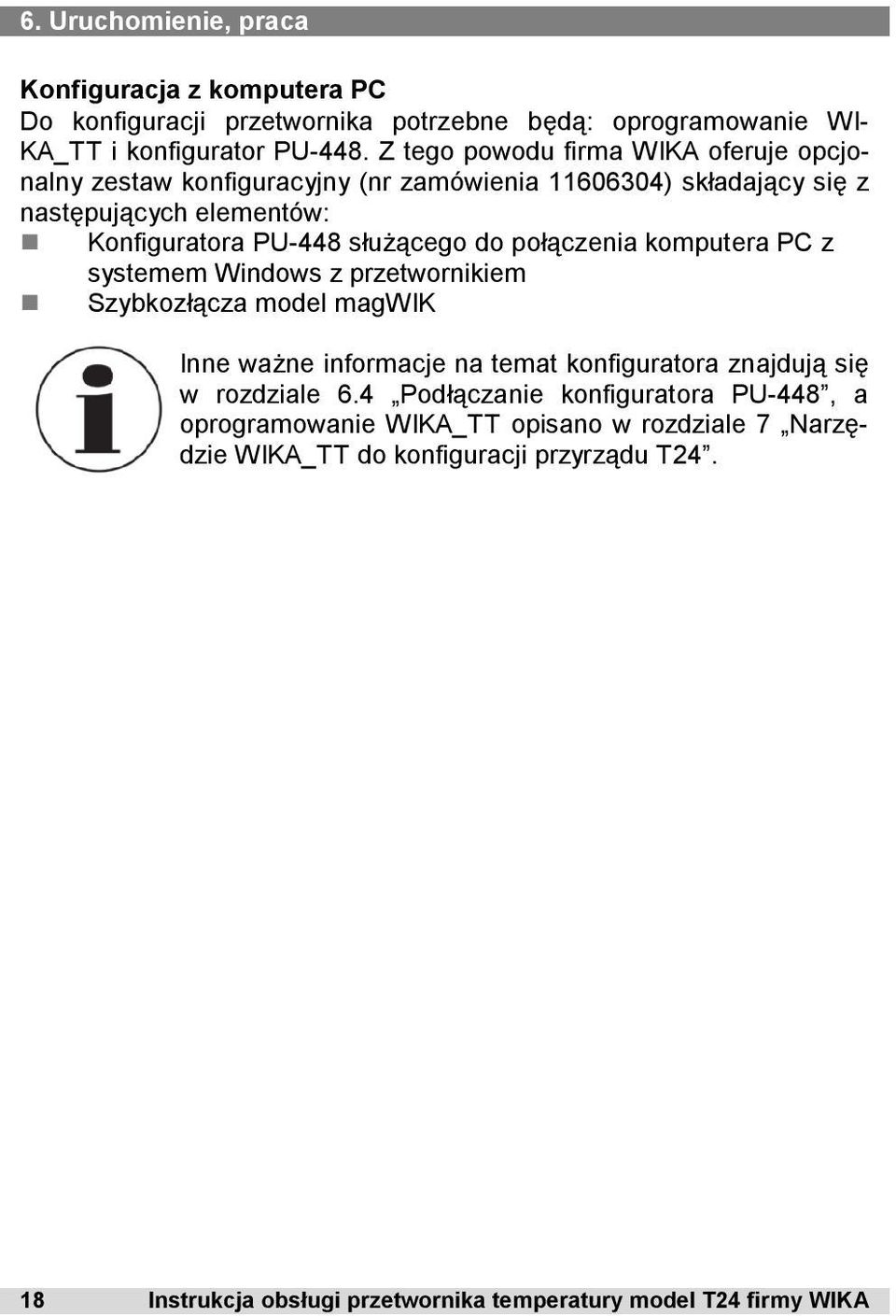 połączenia komputera PC z systemem Windows z przetwornikiem Szybkozłącza model magwik Inne ważne informacje na temat konfiguratora znajdują się w rozdziale 6.