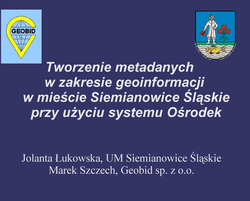 przy użyciu systemu Ośrodek Jolanta