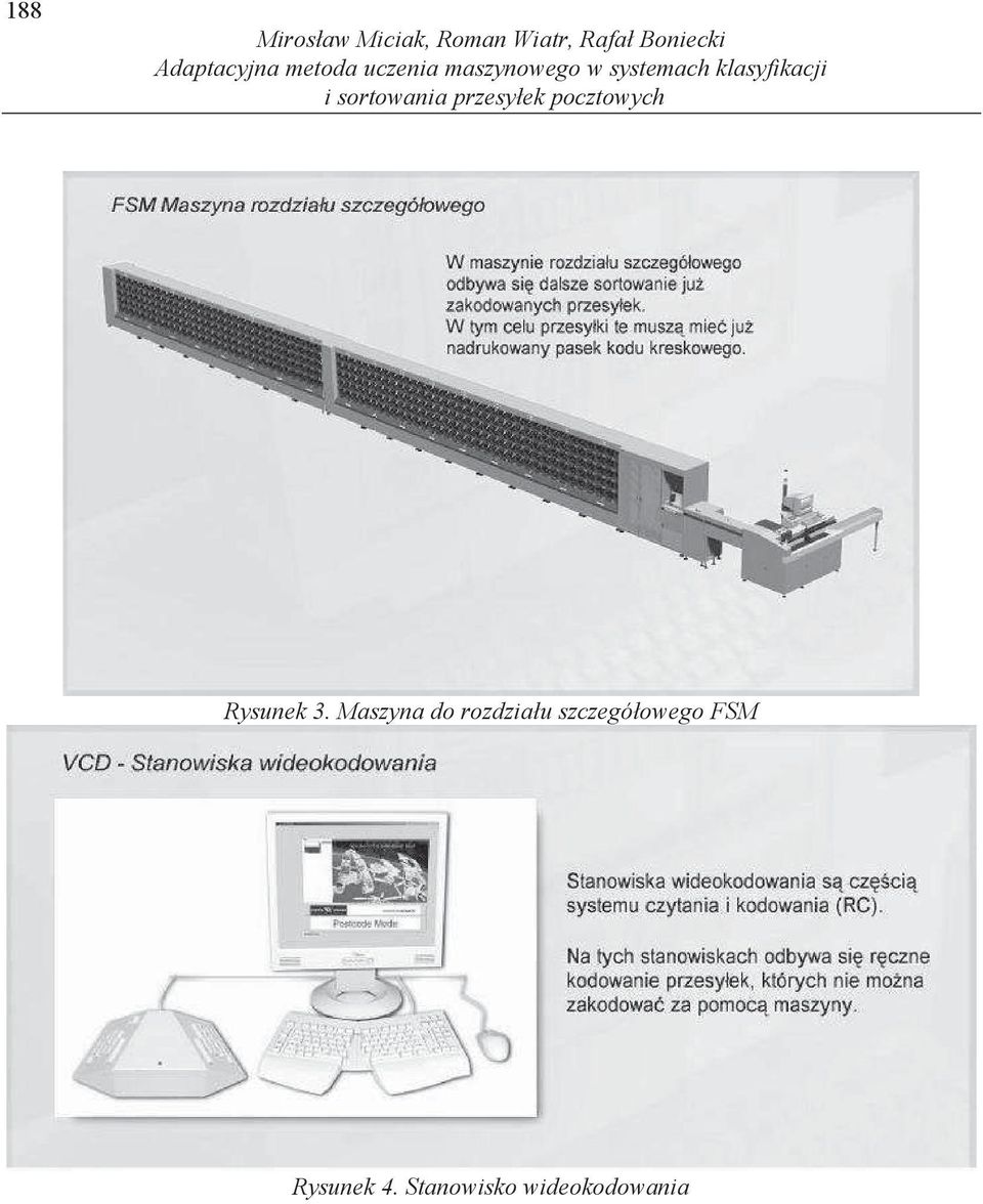 klasyfikacji i sortowania przesyłek pocztowych Rysunek 3.