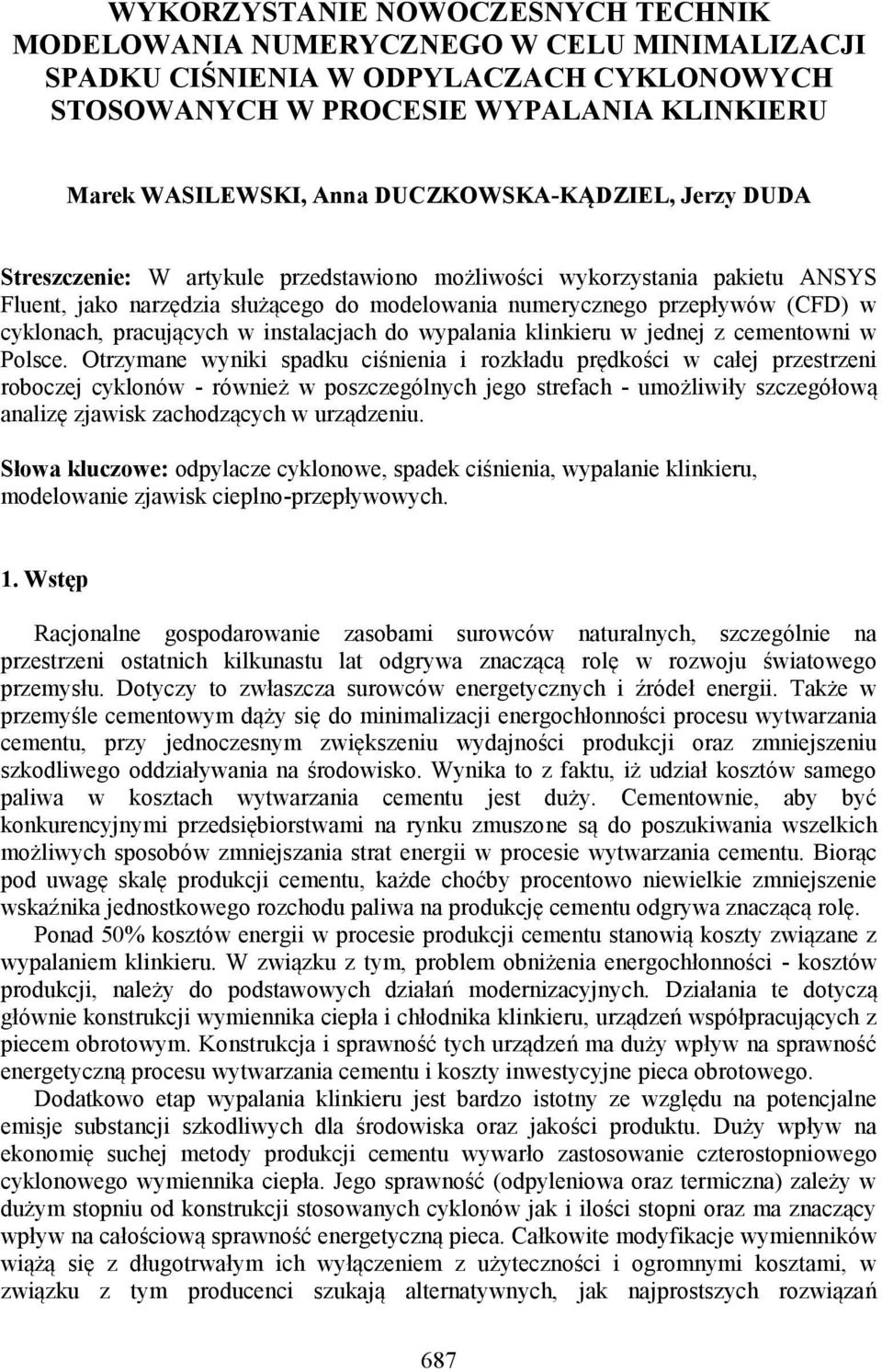 pracujących w instalacjach do wypalania klinkieru w jednej z cementowni w Polsce.