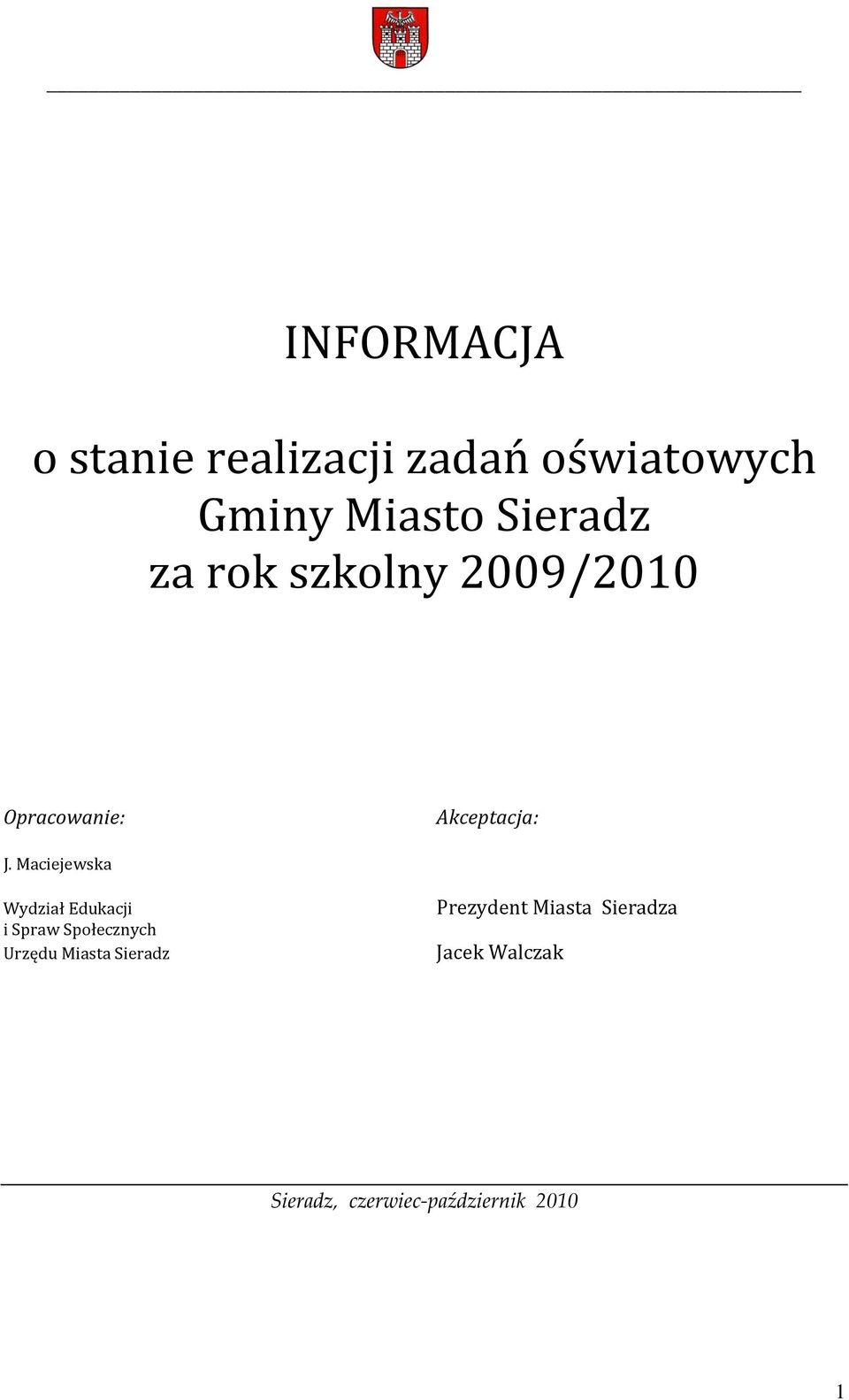 Maciejewska Wydział Edukacji i Spraw Społecznych Urzędu Miasta