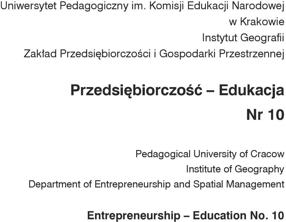 Przedsiębiorczości i Gospodarki Przestrzennej Przedsiębiorczość Edukacja Nr 10