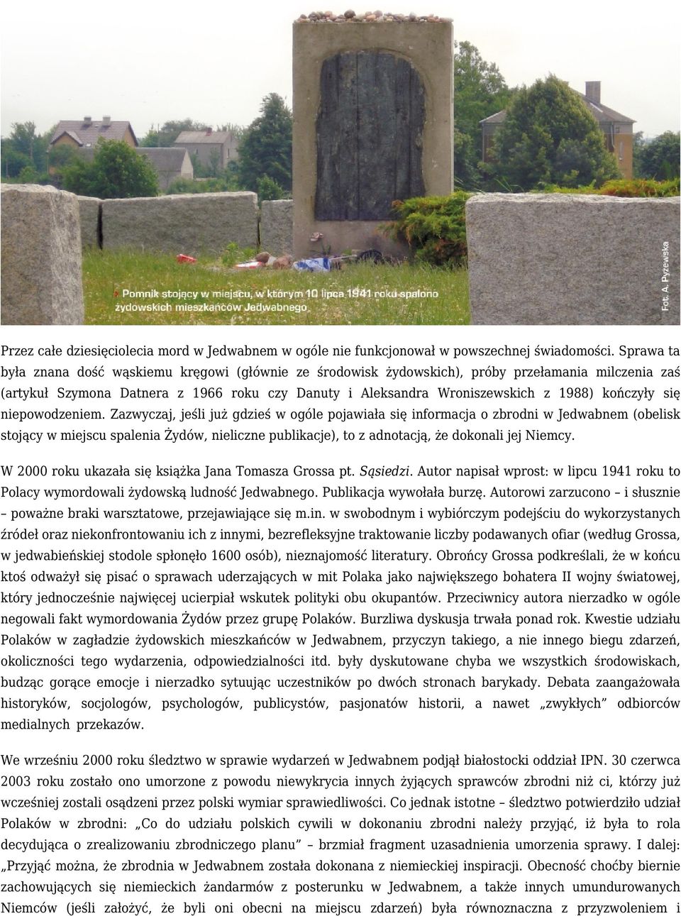 kończyły się niepowodzeniem.