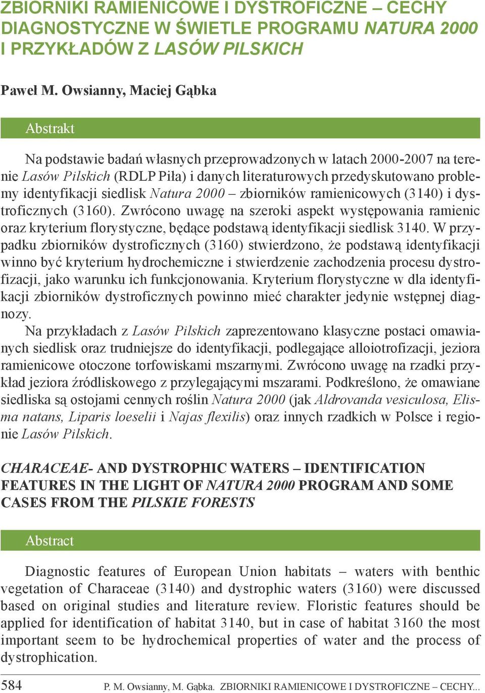 siedlisk Natura 2000 zbiorników ramienicowych (3140) i dystroficznych (3160).