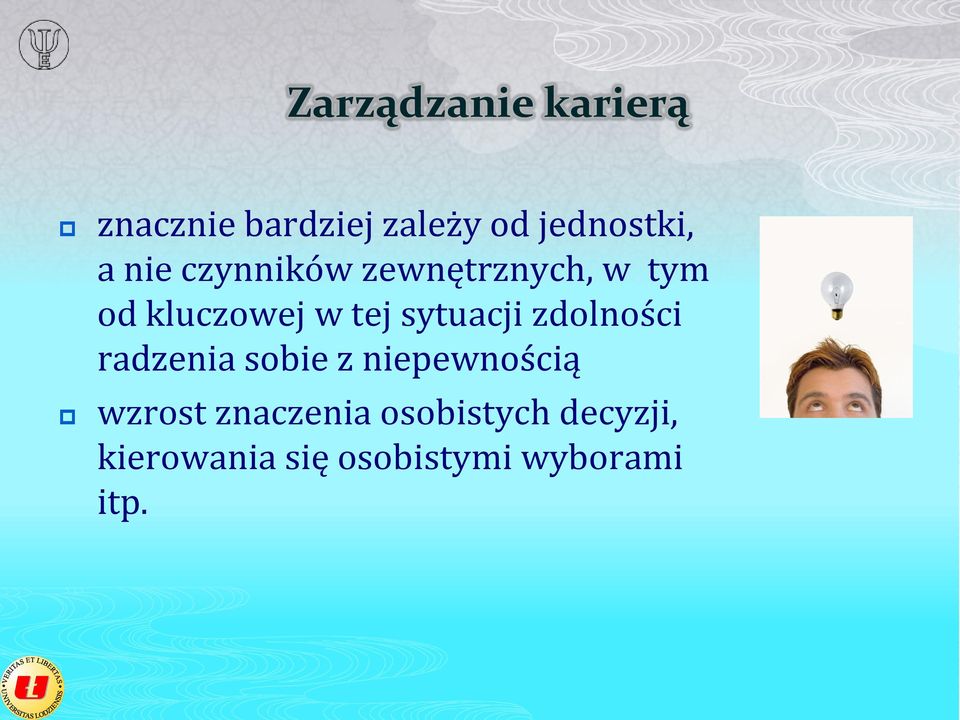 sytuacji zdolności radzenia sobie z niepewnością wzrost