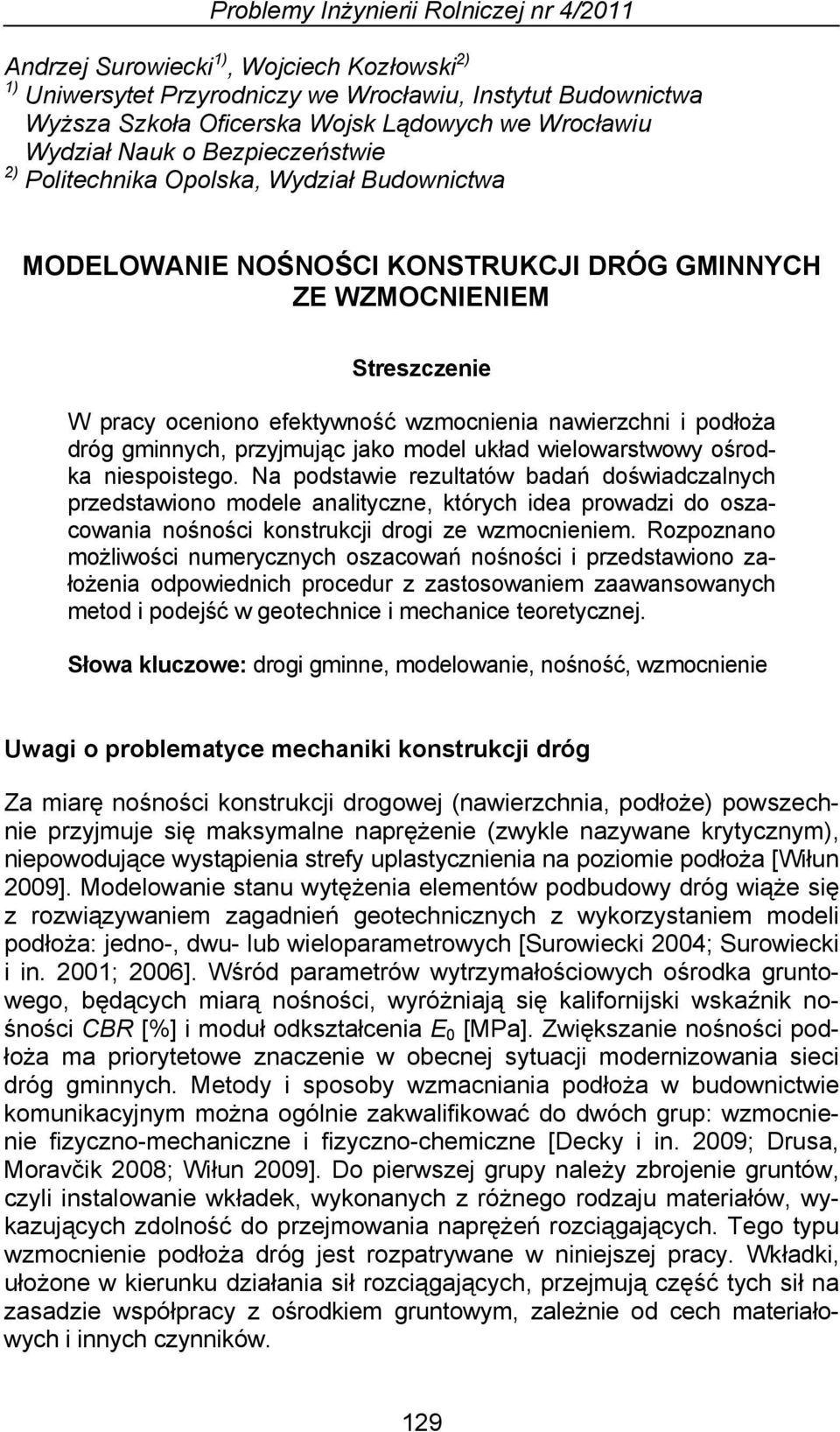 nawierzchni i podłoża dróg gminnych, przyjmując jako model układ wielowarstwowy ośrodka niespoistego.