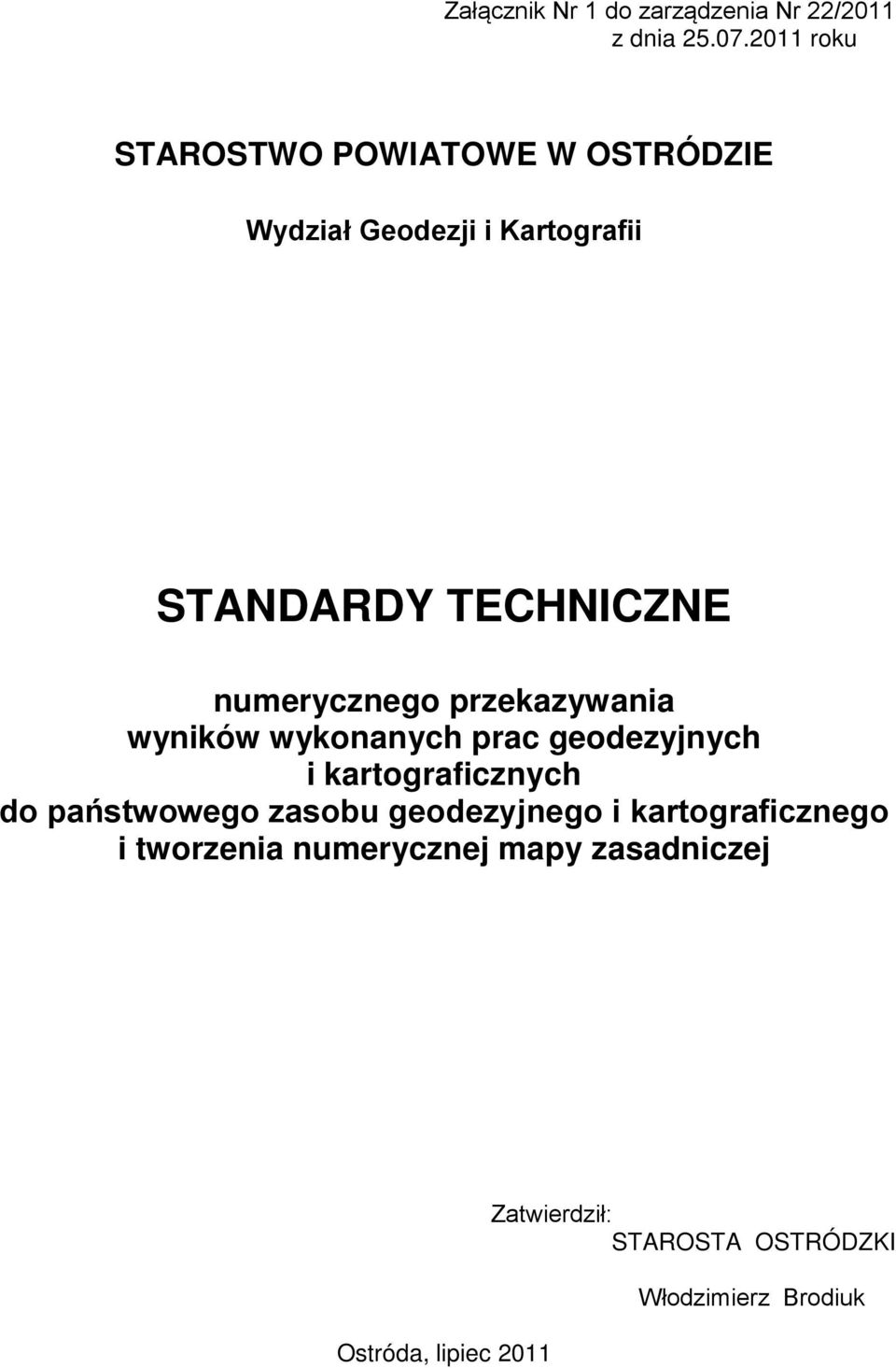 numerycznego przekazywania wyników wykonanych prac geodezyjnych i kartograficznych do państwowego